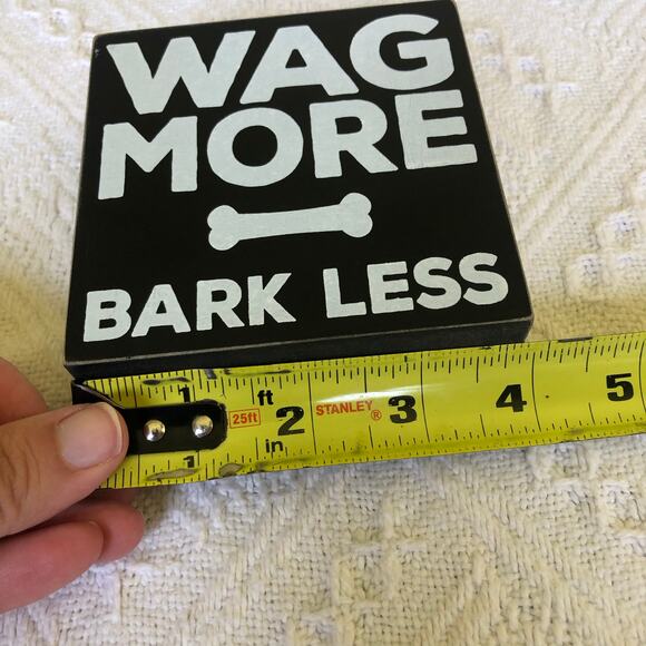 Wag More Bark Less Wooden Block Sign 4x4 Paw Print Sides Black White Distressed - Picture 7 of 7